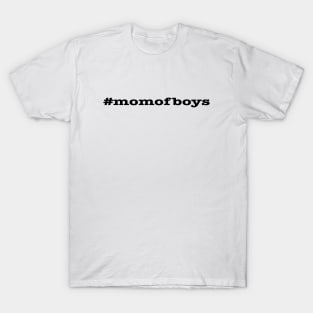 Mom of Boys Black Font T-Shirt